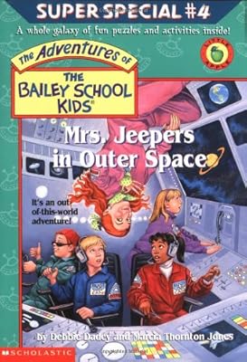 Mrs. Jeepers In Outer Space (The Adventures Of The Bailey School Kids)