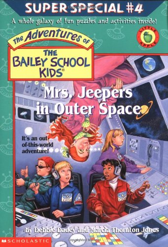 Mrs. Jeepers In Outer Space (The Adventures Of The Bailey School Kids) by Debbie Dadey