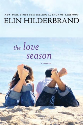 The Love Season by Elin Hilderbrand