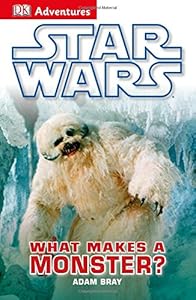 DK Adventures: Star Wars: What Makes a Monster?