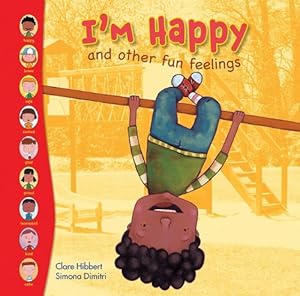 Im Happy!: And Other Fun Feelings