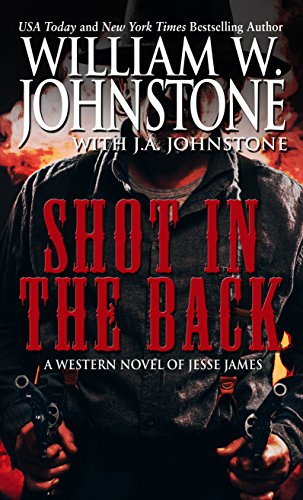 Shot In The Back by William Johnstone                       ,