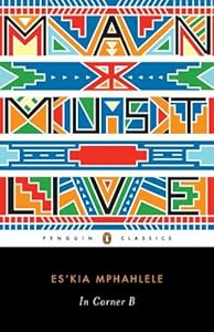 In Corner B by Es'kia Mphahlele  ,