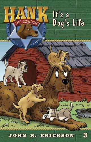 It's a Dog's Life by John R. Erickson 
			
			
		
		
		
       	 
       		
       			,