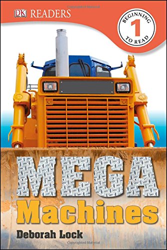 DK Readers L1: Mega Machines by Deborah Lock