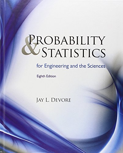 Probability and Statistics for Engineering and the Sciences by Jay L. Devore