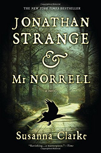 Jonathan Strange and Mr Norrell by Susanna Clarke