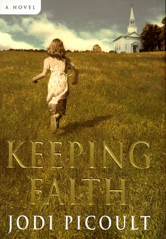 Keeping Faith: A Novel by Jodi Picoult