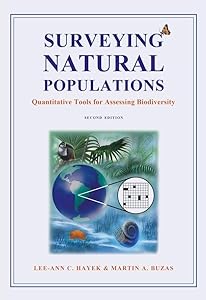 Surveying Natural Populations: Quantitative Tools for Assessing Biodiversity by Lee-Ann Hayek