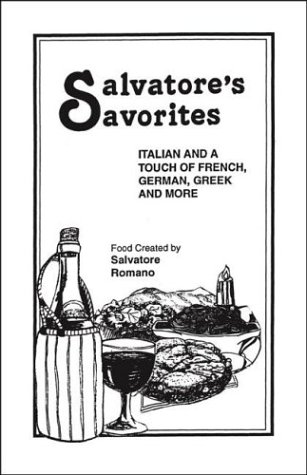 Salvatore's Savorites by Salvatore Romano