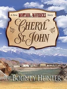 The Bounty Hunter (New Montana Mavericks Book 3) by Cheryl St.John
