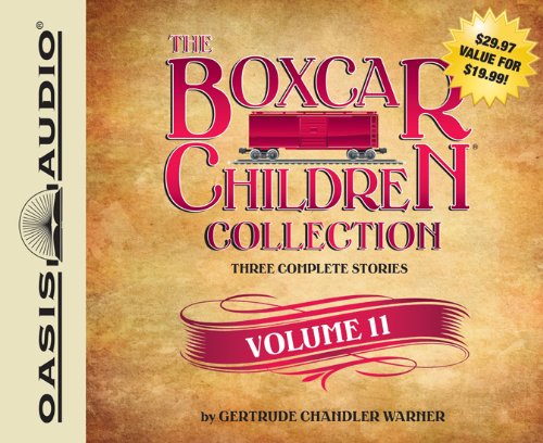 The Boxcar Children Collection Volume 11: The Mystery of the Singing Ghost, The Mystery in the Snow, The Pizza Mystery by Gertrude Chandler Warner