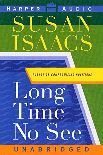 Long Time No See: A Novel by Susan Isaacs