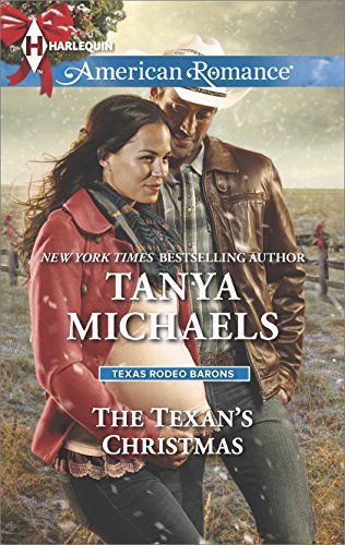 The Texan's Christmas (Texas Rodeo Barons) by Tanya Michaels