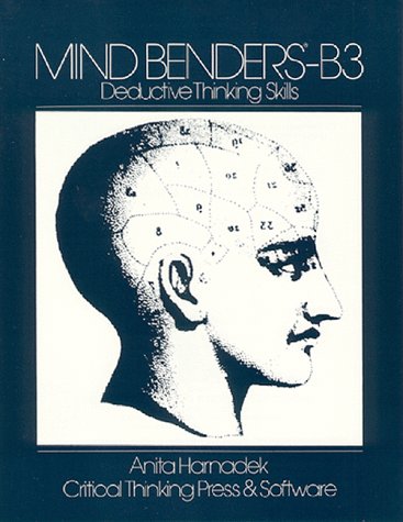 Mind Benders B3: Deductive Thinking Skills by Anita Harnadek
