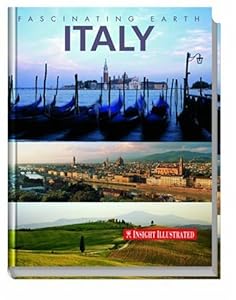 Insight Illustrated Italy: Explore the World in Pictures