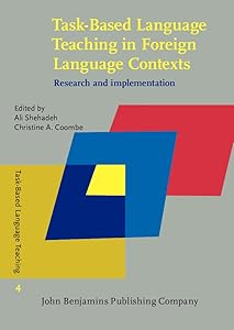Task-Based Language Teaching in Foreign Language Contexts by Ali Shehadeh