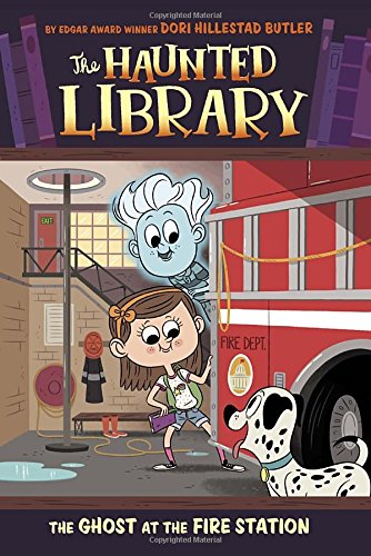 The Ghost at the Fire Station #6 by Dori Hillestad Butler