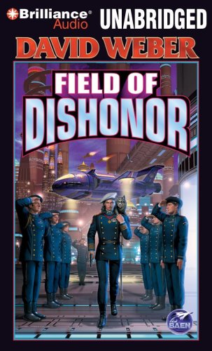 Field of Dishonor by David Weber