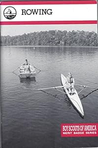 Rowing Merit Badge Series by Boy Scouts of America.