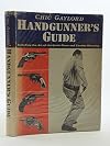 Handgunner's Guide: Including the Art of the Quick-Draw and Combat Shooting