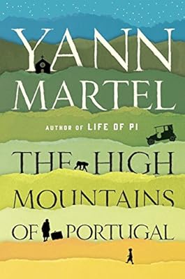 The High Mountains of Portugal: A Novel