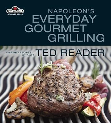 Napoleon's Everyday Gourmet Grilling