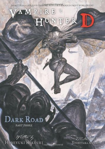 Vampire Hunter D, Vol. 15: Dark Road, Part 3 by Hideyuki Kikuchi