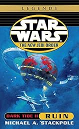 Dark Tide II: Ruin (Star Wars: The New Jedi Order, Book 3)