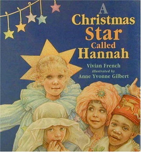 A Christmas Star Called Hannah by Vivian French