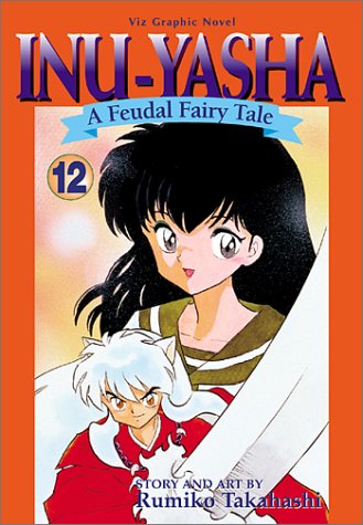Inu-Yasha by Rumiko Takahashi