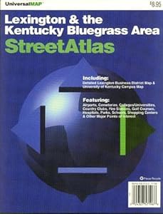 Lexington & Kentucky Bluegrass Area Streetatlas: Including Lexington Business District & University of Kentucky
