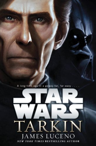 Tarkin: Star Wars by James Luceno