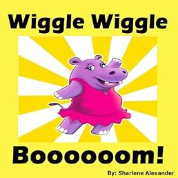 Wiggle Wiggle Boooooom!: A Funny Children's Picture Book Story (Perfect for Bedtime & Young Readers) (+INCLUDES FREE GAMES & Fun Animal Facts)