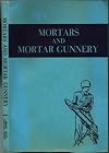Mortars and Mortar Gunnery