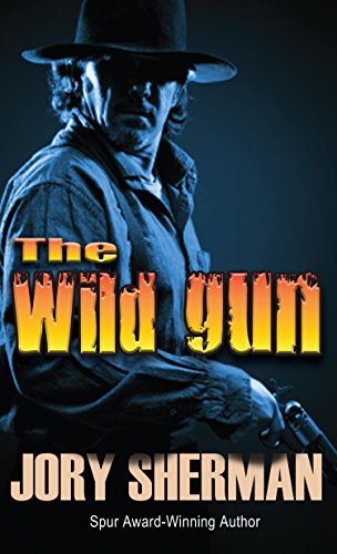 The Wild Gun by Jory Sherman