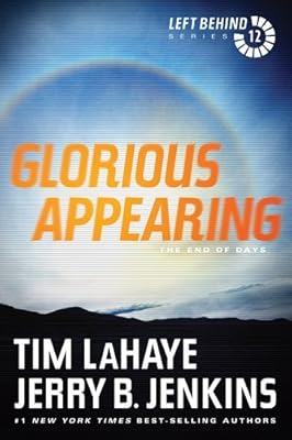 Glorious Appearing: The End of Days: 12 (Left Behind)