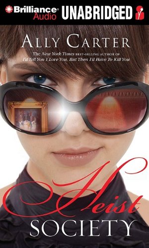 Heist Society (Heist Society Novels) by Ally Carter
