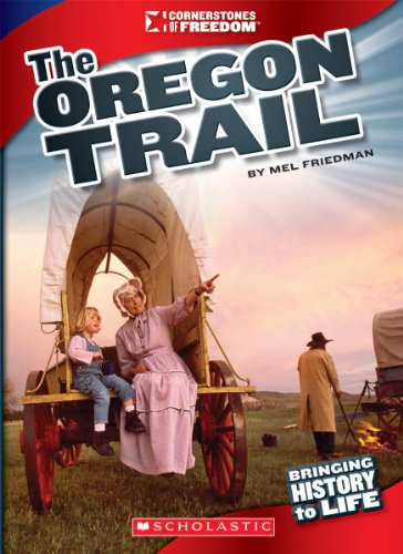 The Oregon Trail by Mel Friedman