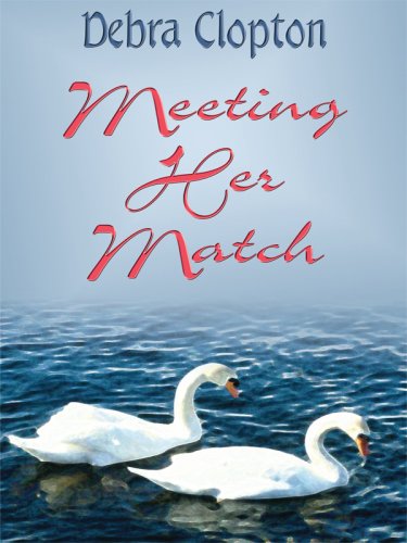 Meeting Her Match by Debra Clopton