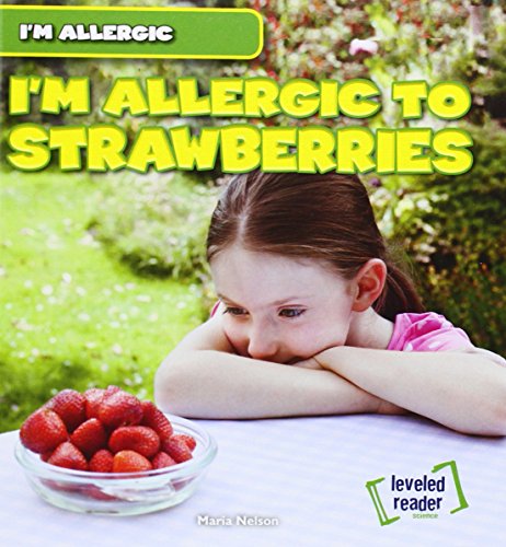 I'm allergic to strawberries by Maria Nelson