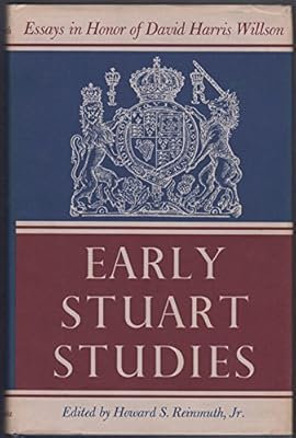 Early Stuart studies;: Essays in honor of David Harris Willson