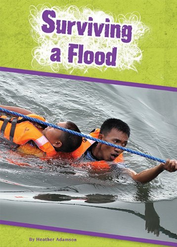 Surviving a Flood by Heather Adamson