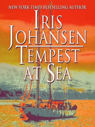 Tempest at Sea (Thorndike Famous Authors) by Iris Johansen
