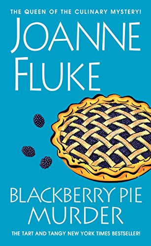 Blackberry Pie Murder (Hannah Swensen series Book 17) by Joanne Fluke