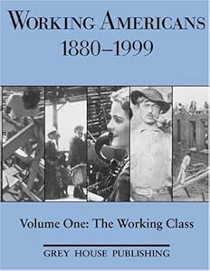 Working Americans, 1880-1999: The Working Class