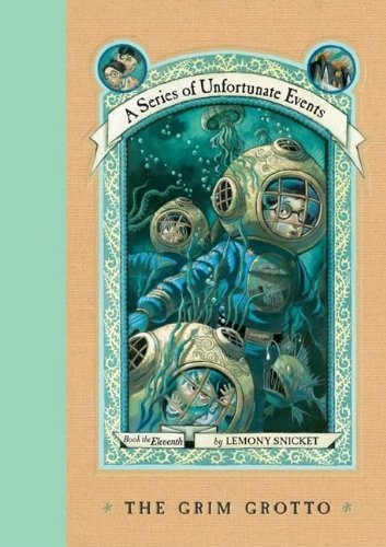 A Series of Unfortunate Events #11: The Grim Grotto by Lemony Snicket
