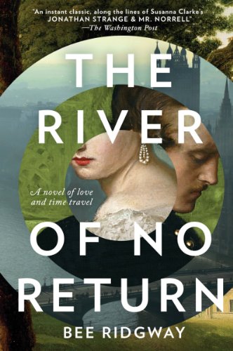 The River of No Return: A Novel by Bee Ridgway
