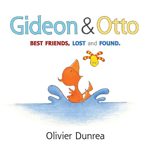 Gideon and Otto by Olivier Dunrea