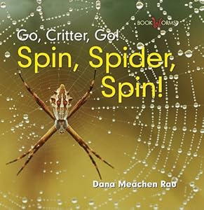 Spin, Spider, Spin! (Go, Critter, Go!)